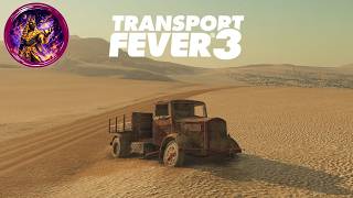 Transport Fever 3 (Campaign Mission 3) Death In The Desert