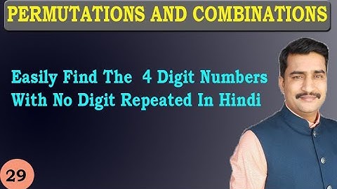 Easily Find The  4 Digit Numbers are There With No Digit Repeated In Hindi