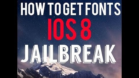 iOS 8 Jailbreak How to add fonts (BytaFont 2)