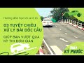 Chi Tiết Bài Thi Dừng Và Khởi Hành Xe Ngang Dốc - Tuyệt Chiêu Cho Bài Dốc Cầu