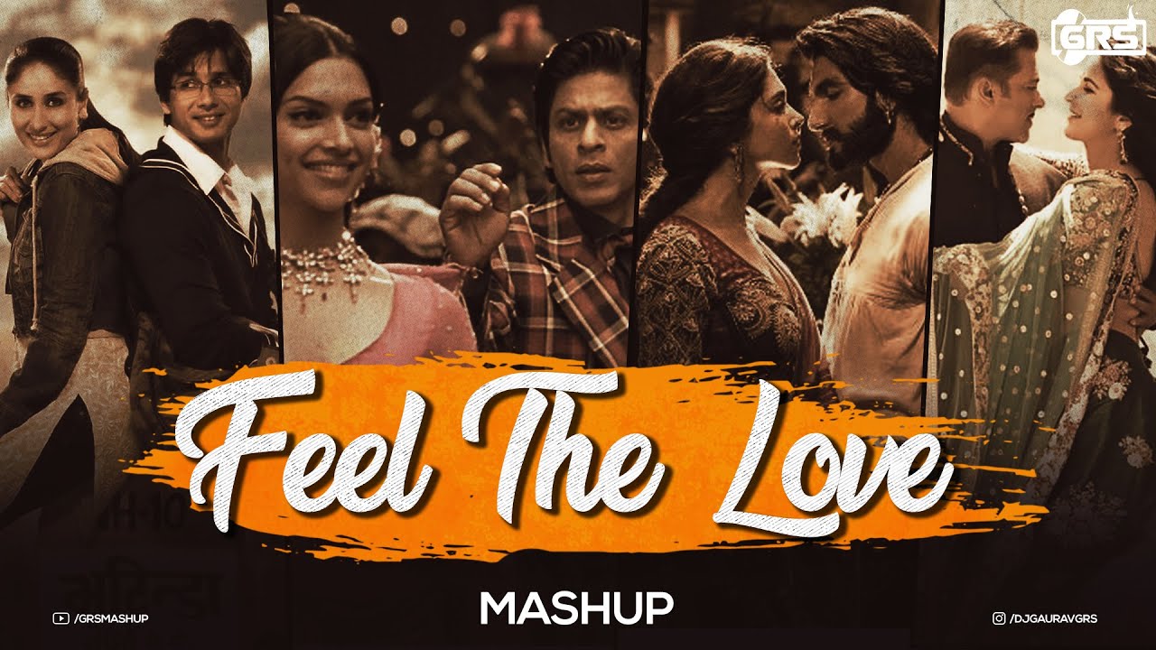 Feel The Love Mashup 2023   GRS  Aaoge Jab Tum  Aankhon Me Teri Ajab Si  Kasto Mazza  Hindi Lofi