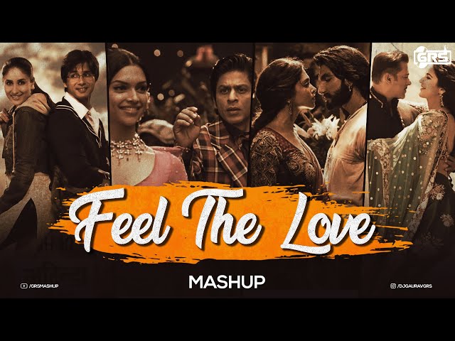 Feel The Love Mashup 2023 - GRS | Aaoge Jab Tum | Aankhon Me Teri Ajab Si | Kasto Mazza | Hindi Lofi class=