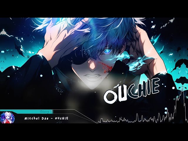 Nightcore - oUcHIE - (Lyrics) class=