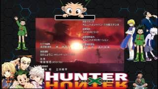 Hunter X Hunter ハンター×ハンター Ending 1 Just Awake