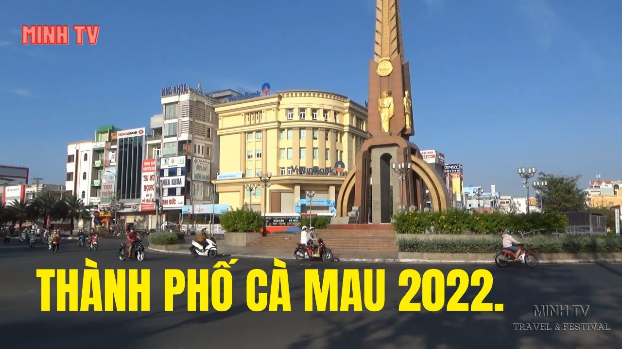 du lịch cà mau 1 ngày  2022 Update  Thành Phố Cà Mau Tỉnh Cà Mau Những Ngày Đầu Năm Mới 2022.