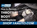 How to Remove Throttle Body 2011-19 Ford Explorer