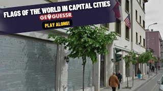 How Well Do you Really Know the World's Capital Cities? GeoGuessr Flag Game  in Capital Cities 