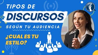 TIPOS DE DISCURSO: Cómo Elegir y Preparar un Tema Según tu Audiencia Objetivo | Curso de Oratoria