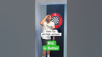 Darts Tip: Aim high, if you aren