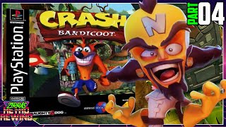 THE END? THANK F***! | CRASH BANDICOOT PS1 Gameplay Part 4