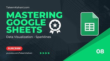 Mastering Google Sheets: Visualize Data with Sparklines