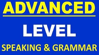 ADVANCED SPEAKING AND ENGLISH GRAMMAR LESSONS - FULL. LEARN ENGLISH SPEAKING COURSE FULL VIDEO