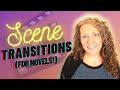 How to Write Scene Transitions (in Novels!)
