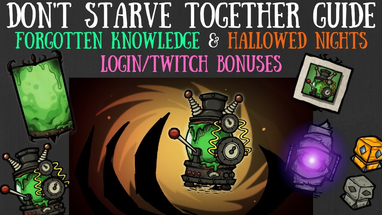 The Terrible Ooze Machine & Knowledge Login Bonus Skins Don't Starve Together Guide