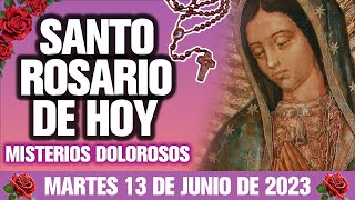 EL SANTO ROSARIO DE HOY MARTES 13 DE JUNIO DE 2023-MISTERIOS DE DOLOR-EL SANTO ROSARIO DE HOY♥️