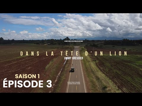 Dans la tête d'un lion - Saison 1 - Épisode 3