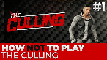 How Not to Play The Culling