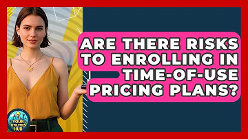 Are There Risks to Enrolling in Time-of-Use Pricing Plans? | Your Utilities Hub