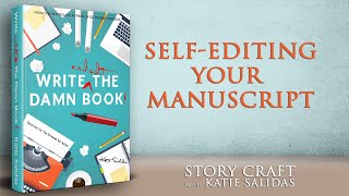 Story Craft - Self Editing Your Manuscript