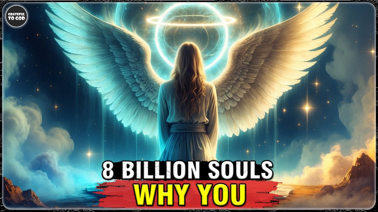 God’s Chosen Ones, Why Did God Pick You Out of Billions? | GRATEFUL TO GOD