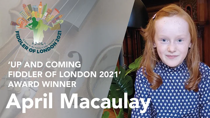 The 'Up and Coming Fiddler of London 2021' - April...
