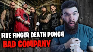 FIVE FINGER DEATH PUNCH - BAD COMPANY (REACTION!!!)