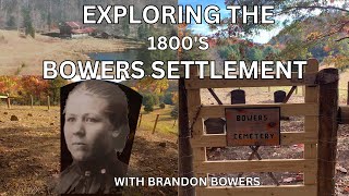 WHAT BROUGHT THEM HERE? THE 1800's BOWERS PIONEER SETTLEMENT HIGH IN THE MOUNTAINS by AHD - Appalachian History Detectives 5,405 views 4 months ago 24 minutes