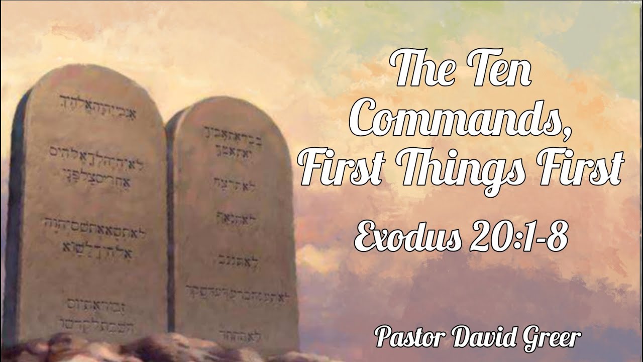 2022-06-05 | The Ten Commandments, First Things First | Seymour EB ...