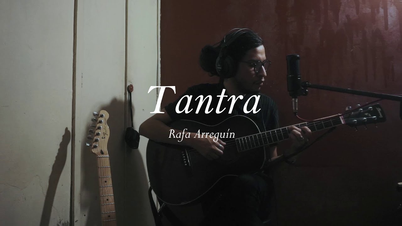 Watch Tantra - Rafa Arreguín (Versión Bolero) on YouTube Watch Tantra - Rafa Arreguín (Versión Bolero) on YouTube