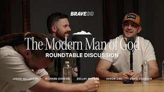 The Modern Man of God: Roundtable Discussion | BraveCo | Bethel Church