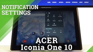 How to Adjust Notification Bar Shortcuts in ACER Iconia One 10 – Customize Notification Bar