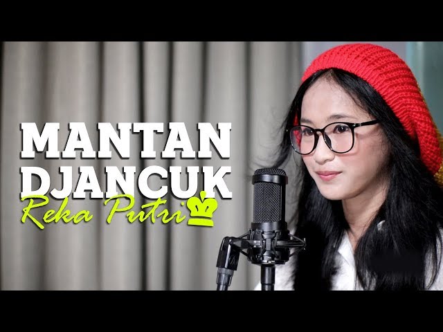 REKA PUTRI - MANTAN DJANCUK (Acoustic Version) class=