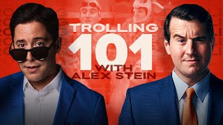 The Art Of Trolling Everyone Alex Stein Full Interview