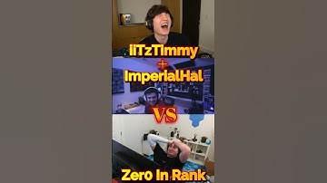 iiTzTimmy + ImperialHal vs zer0 in Rank