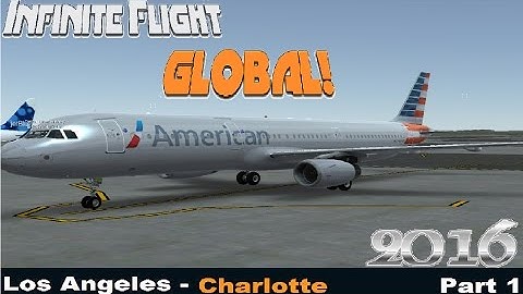 Infinite Flight GLOBAL // KLAX-KCLT Part 1