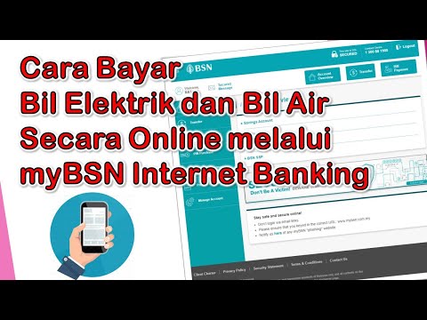 Cara Bayar Bil Elektrik dan Bil Air secara Online melalui myBSN Internet Banking (Telefon Bimbit)