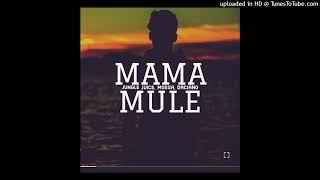 Mama Mule (feat. Mossa _ Daciano)_70K)