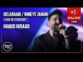 Hamid Hiraad Delaraam Nimeye Janam I Concert Video حمید هیراد دلارام و نیمه جانم 