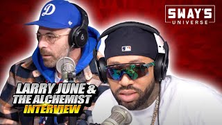 The Alchemist &amp; Larry June Freestyle and Talk New Album “The Great Escape” | SWAY’S UNIVERSE