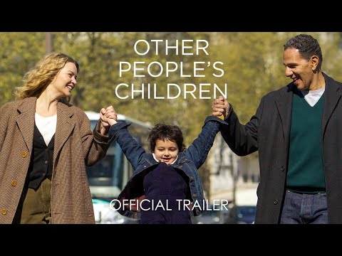 OTHER PEOPLE'S CHILDREN | Official Trailer | In Theaters April 21