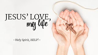 Jesus' Love, My Life: Holy Spirit, HELP! // Mike Novotny // Time of Grace
