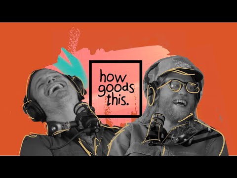 HowGoodsThis_Podcast - EP.1: "We would have been forced to cancel the tour one way or another."