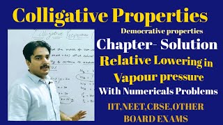 Solution|L-18|Colligative Properties|Relative Lowering in Vapour pressure|Class12,IIT,NEET,KVPY,B.sc