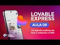 Aula 09 – Corrigindo políticas de RLS, teste do CRM | Curso de Lovable Express | Prime Cursos