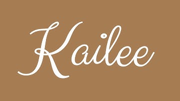 Learn how to Sign the Name Kailee Stylishly in Cursive Writing