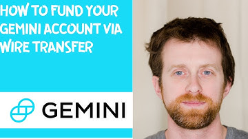 How to fund your Gemini account via wire transfer