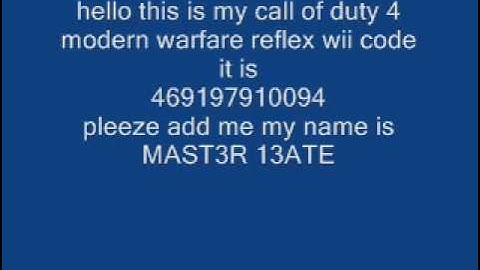 COD 4 MODERN WARFARE REFLEX WII FREIND CODE.wmv