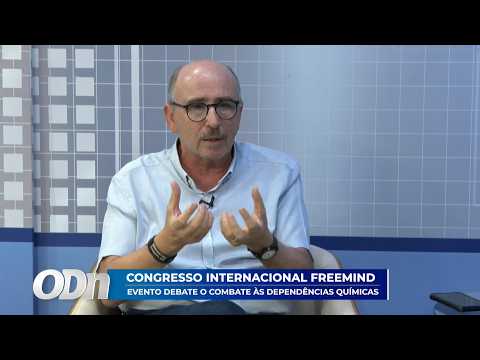 Congresso internacional "Freemind": Evento debate o combate ás dependências químicas 25 03 2026