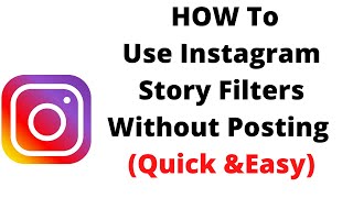 how to use instagram story filters without posting