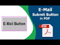 How to add an email submit button to a Fillable PDF Form in Adobe Acrobat Pro DC